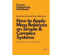 Michael Kay Hoffmann Introduction to Chemical Process Engineering (Tascabile)
