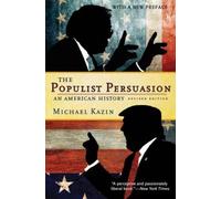 Michael Kazin The Populist Persuasion (Tascabile)