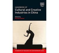 Michael Keane Handbook of Cultural and Creative Industries in (Copertina rigida)
