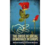 Michael Keating The Crisis of Social Democracy in Europe (Copertina rigida)