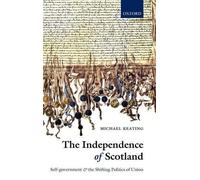 Michael Keating The Independence of Scotland (Copertina rigida)