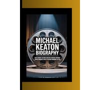 MICHAEL KEATON BIOGRAPHY: Can Comedy Actors Master Serious Drama? From Comedic Star to Oscar-Winning Actor