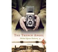 Michael Keenan Gutierrez The Trench Angel (Tascabile)