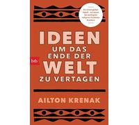 Michael Kegler Ailton Krenak Ideen, um das Ende der Welt zu vertagen (Tascabile)