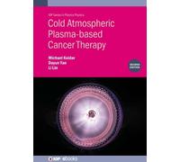 Michael Keidar Cold Atmospheric Plasma-based Cancer Therapy (Copertina rigida)