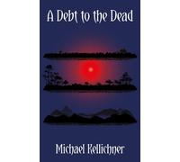 Michael Kellichner A Debt to the Dead (Tascabile)