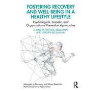 Michael Kellman Fostering Recovery and Well-being in a Healthy Lifes (Tascabile)