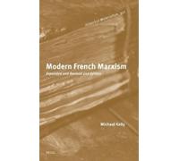 Michael Kelly Modern French Marxism (Copertina rigida)