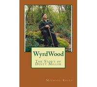 Michael Kelly WyrdWood (Tascabile)