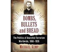 Michael Kemp Bombs, Bullets and Bread (Tascabile)