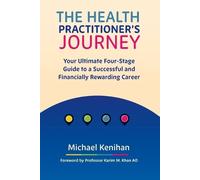 Michael Kenihan The Health Practitioner's Journey (Tascabile)