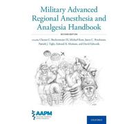 Michael Kent Military Advanced Regional Anesthesia and Analgesia Han (Tascabile)