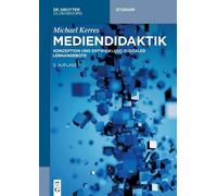 Michael Kerres Mediendidaktik (Tascabile) de Gruyter Studium