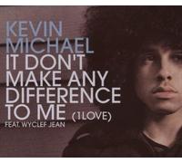 Michael,Kevin Feat. Jean,Wyclef - It Don'T Make Any Difference to Me