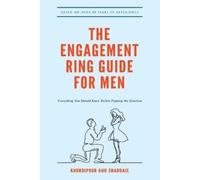 Michael Khordipour Afshin Shaddaie Benjamin The Engagement Ring Gui (Tascabile)