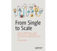 Michael Killen From Single to Scale (Tascabile)