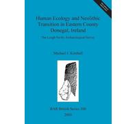 Michael Kimball Human ecology and Neolithic transition in (Mixed Media Product)
