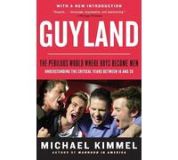 Michael Kimmel Guyland (Tascabile)