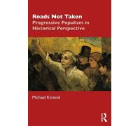 Michael Kimmel Roads Not Taken (Tascabile)