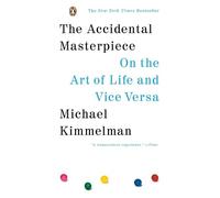 Michael Kimmelman The Accidental Masterpiece (Tascabile)