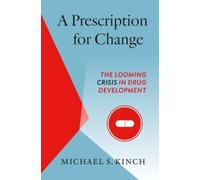 Michael Kinch A Prescription for Change (Tascabile)