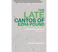 Michael Kindellan The Late Cantos of Ezra Pound (Copertina rigida)