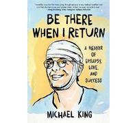 Michael King Be There When I Return (Tascabile)