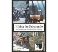 Michael King Hiking the Nakasendo (Tascabile)