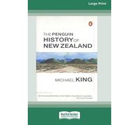 Michael King The Penguin History of New Zealand (16pt Large Edition) (Tascabile)