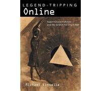 Michael Kinsella Legend-Tripping Online (Tascabile)