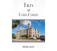 Michael Kleen Tales of Coles County, Illinois (Tascabile)