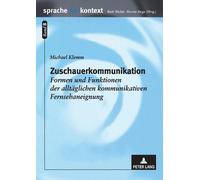 Michael Klemm Zuschauerkommunikation (Tascabile) Sprache Im Kontext
