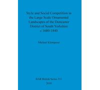 Michael Klemper Style and Social Competition in the Large Scale Orna (Tascabile)