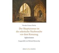 Michael Klonovsky Nico Der Skeptizismus ist die asketische Na (Copertina rigida)