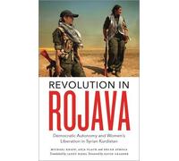 Michael Knapp Anja Flach Ercan Ayboga Revolution in Rojava (Tascabile)