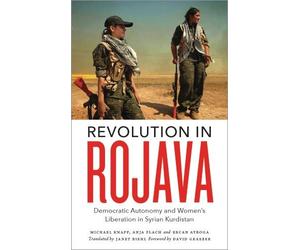 Michael Knapp Anja Flach Ercan Ayboga Revolution in Rojava (Tascabile)