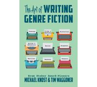 Michael Knost Tim Waggoner The Art of Writing Genre Fiction (Tascabile)