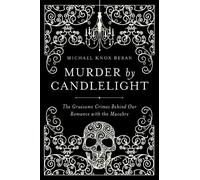 Michael Knox Beran Murder by Candlelight (Tascabile)