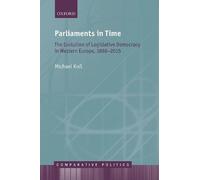 Michael KoÃ Parliaments in Time (Copertina rigida) Comparative Politics