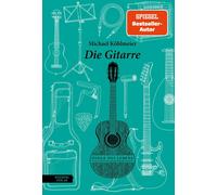Michael Köhlmeier Die Gitarre (Dinge des Lebens) (Copertina rigida)
