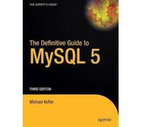 Michael Kofler The Definitive Guide to MySQL 5 (Tascabile)