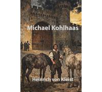 Michael Kohlhaas: Illustrierte Neuausgabe