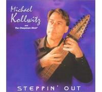 'michael Kollwitz & the Chapman Stick - Steppin' Out