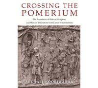 Michael Koortbojian Crossing the Pomerium (Copertina rigida)