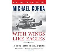 Michael Korda With Wings Like Eagles (Tascabile)