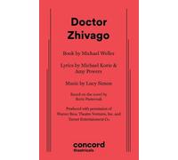 Michael Korie Lucy Simon Michael Weller Doctor Zhivago (Tascabile)