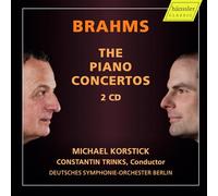 Michael Korstick; Deutche Symphonie-Orchester Berlin; Constantin Trinks - Johannes Brahms: The Piano Concertos