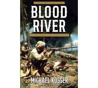 Michael Kosser Mike Roarke Blood River (Tascabile) First Frontier