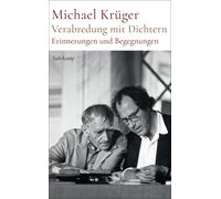 Michael Kr&uuml Verabredung mit Dichtern: Erinnerungen und Begegnung (Tascabile)