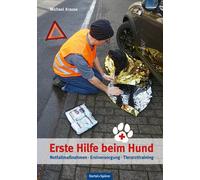 Michael Krause Erste Hilfe beim Hund - Notfallmaßnahmen Erstversor (Tascabile)